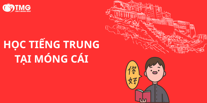Học Tiếng Trung tại Móng Cái