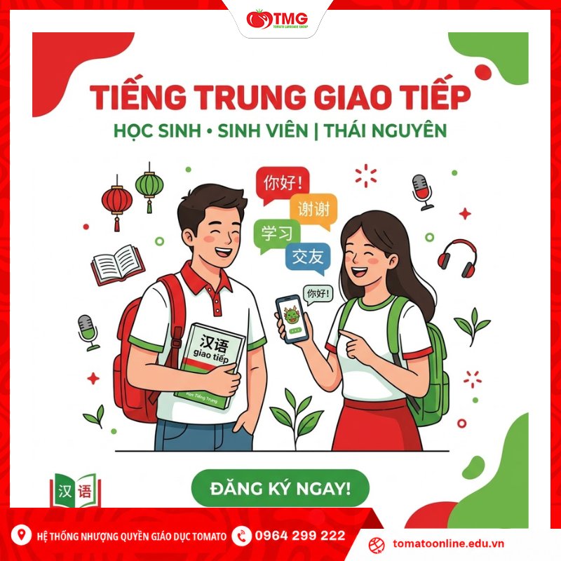 Tiếng Trung giao tiếp cho học sinh, sinh viên tại Thái Nguyên