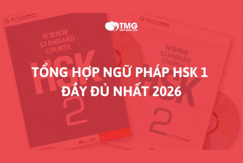 Tổng hợp ngữ pháp HSK1 đầy đủ nhất 2026