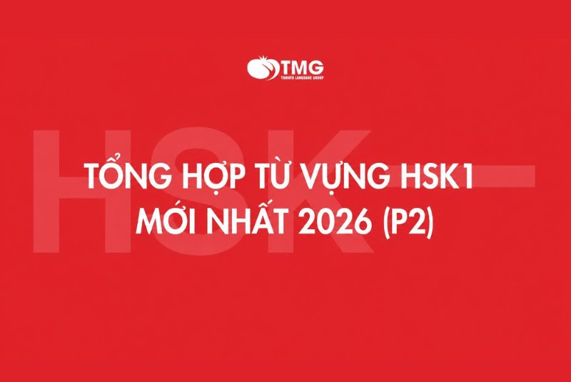 Từ vựng HKS 1 mới nhất 2026 (Phần 2)